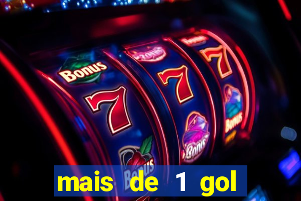 mais de 1 gol estrela bet